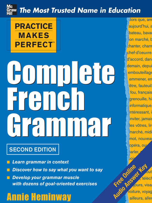 Title details for Practice Makes Perfect Complete French Grammar by Annie Heminway - Available